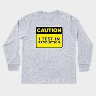 Funny Yellow Road Sign - Caution I Test in Production Kids Long Sleeve T-Shirt